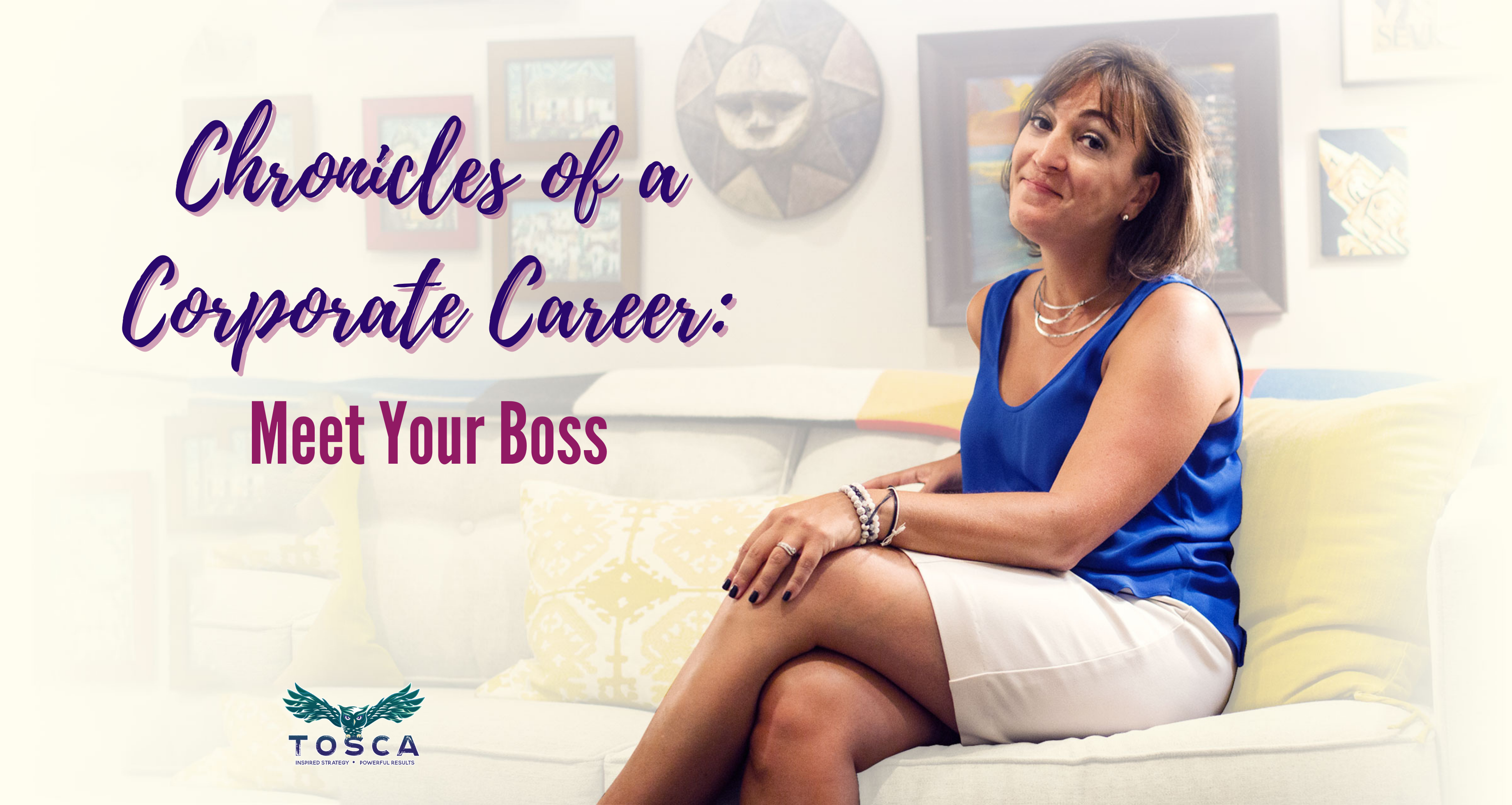 Chronicles of a Corporate Career: Meet Your Boss