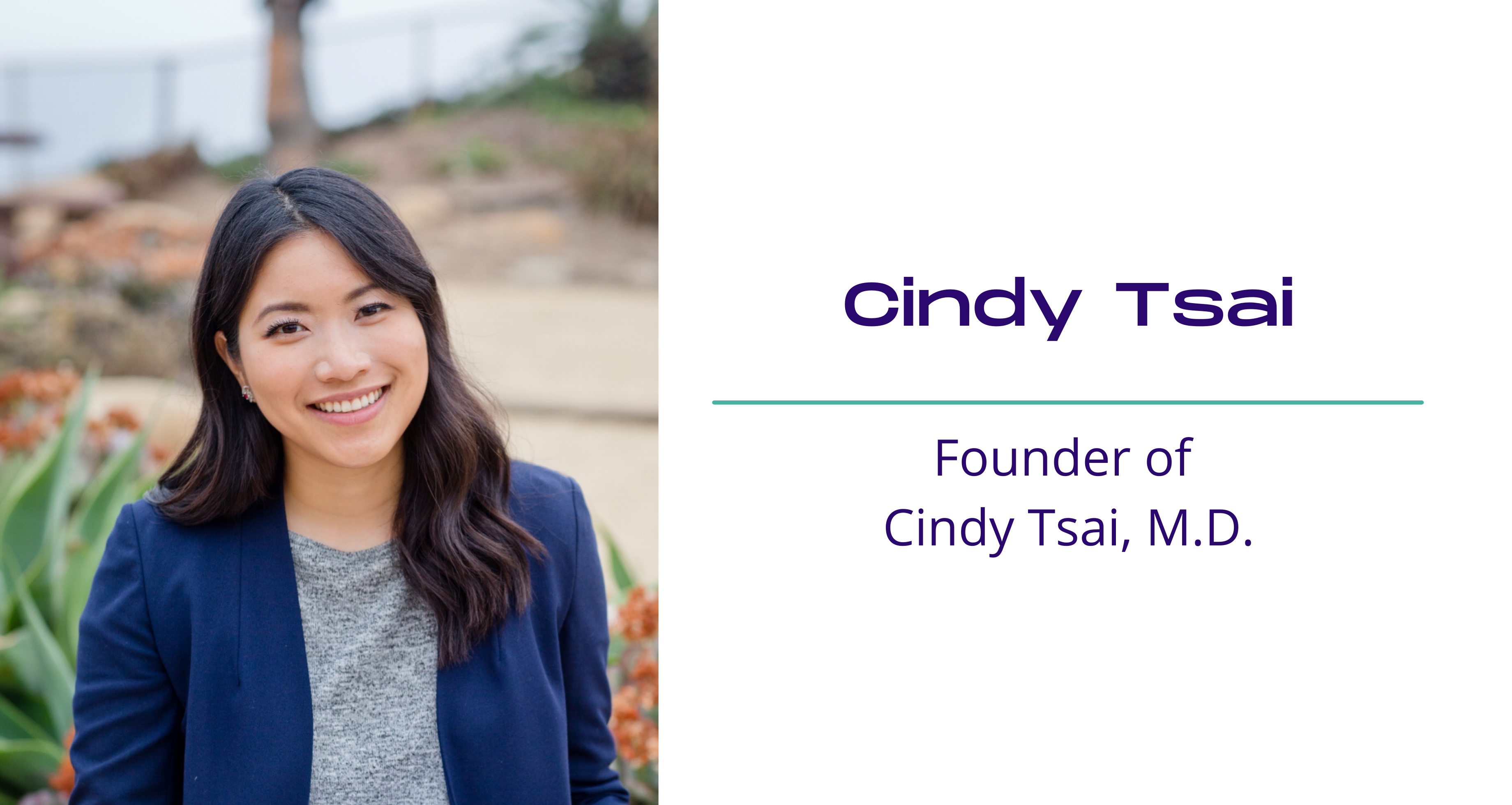Cindy Tsai, M.D. and Life Coach