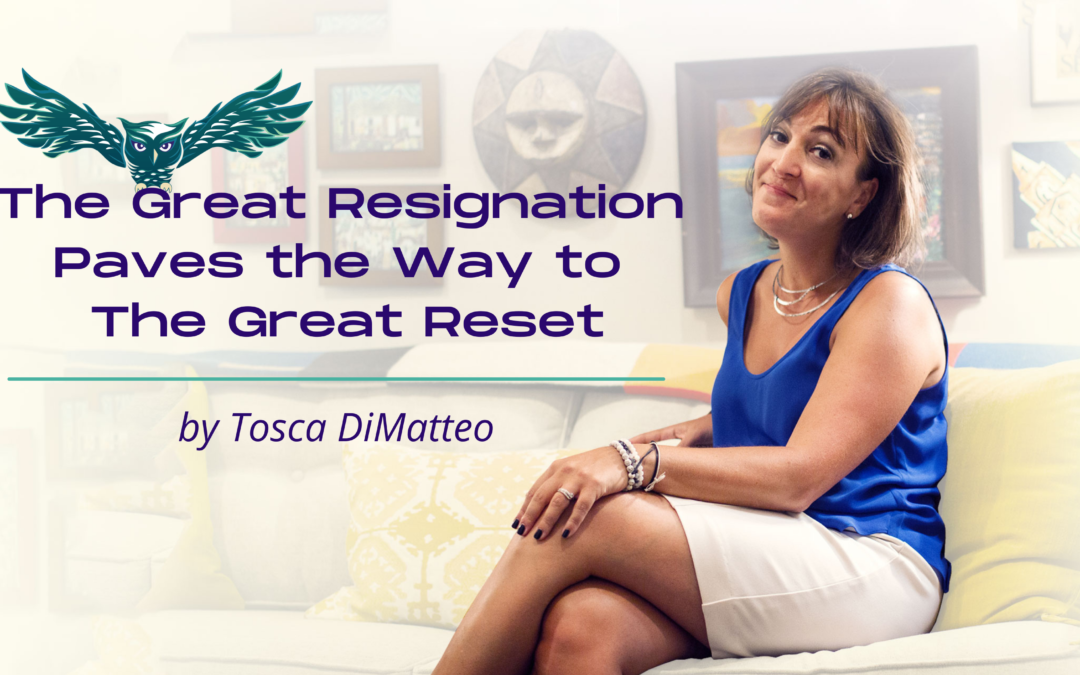 The Great Resignation Paves the Way for the Great Reset