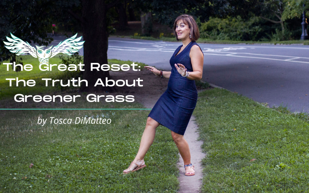 The Great Reset: The Truth About Greener Grass