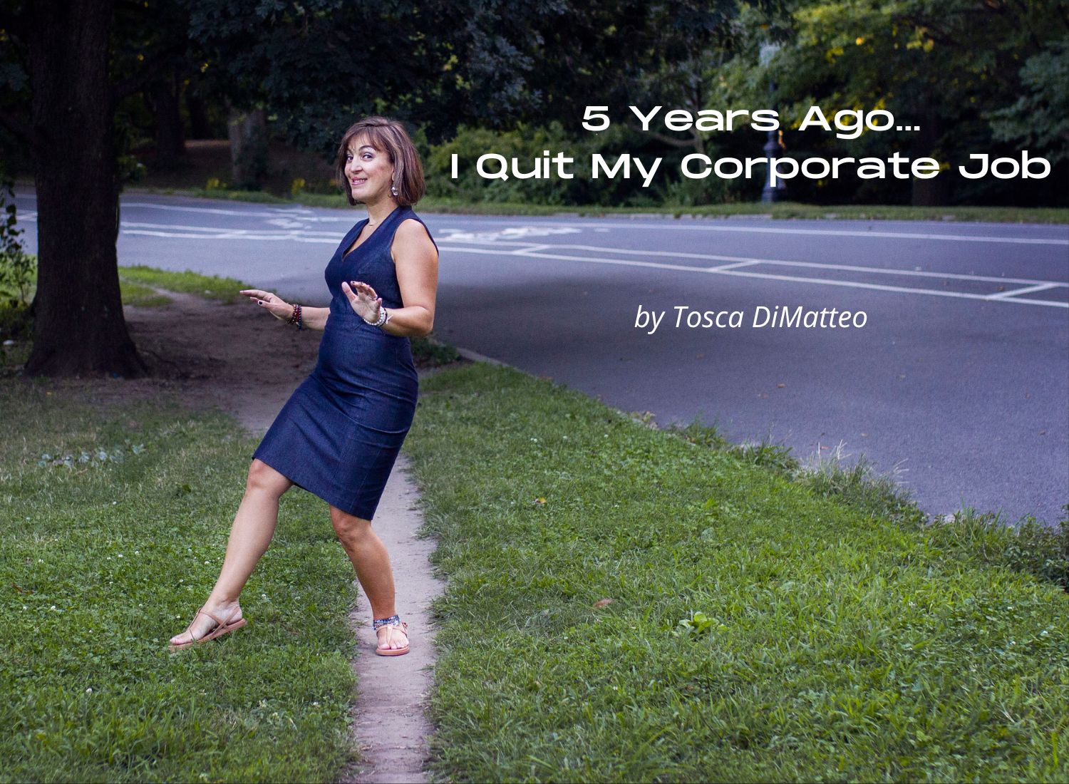 Five years ago I quit my corporate job…